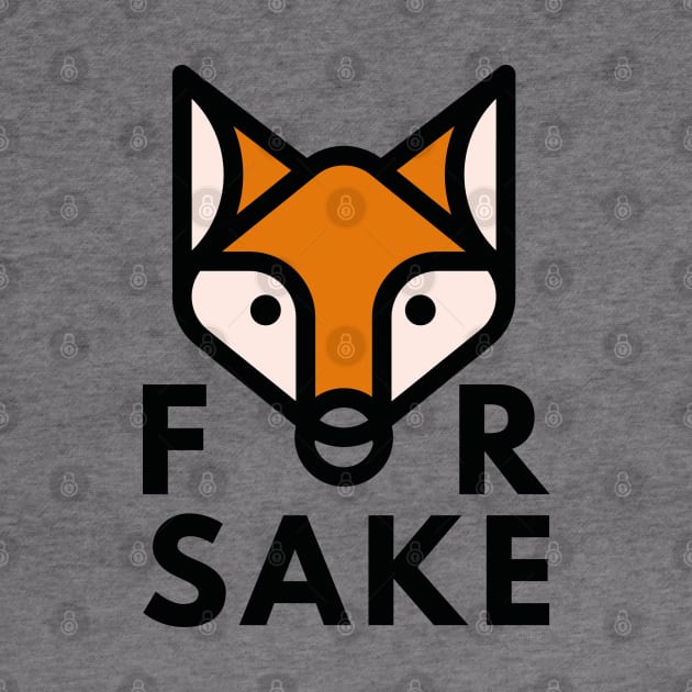 For Fox Sake by VectorPlanet